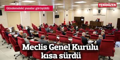 Meclis Genel Kurulu kısa sürdü