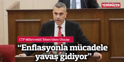 “Enflasyonla mücadele yavaş gidiyor”