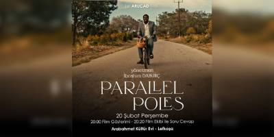 “Parallel Poles” Lefkoşa’da izleyiciyle buluşuyor
