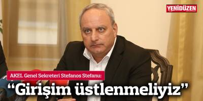 Stefanu: “Girişim üstlenmeliyiz”