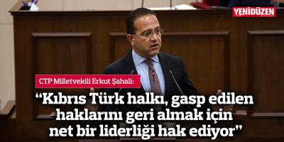 “Kıbrıs Türk halkı, gasp edilen haklarını geri almak için net bir liderliği hak ediyor”