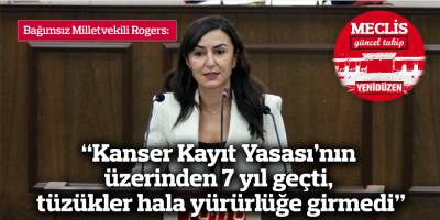 “Kanser Kayıt Yasası’nın üzerinden yedi yıl geçti, tüzükler hala yürürlüğe girmedi”