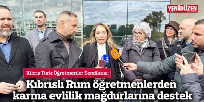 KTÖS: Kıbrıslı Rum öğretmenlerden karma evlilik mağdurlarına destek