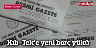 Kıb-Tek’e yeni borç yükü