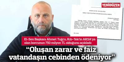 “Oluşan zarar ve faiz vatandaşın cebinden ödeniyor”