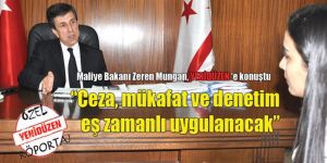 “Ceza, mükafat ve denetim eş zamanlı uygulanacak”