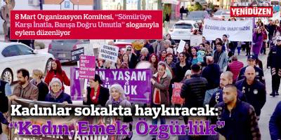 Kadınlar sokakta haykıracak: "Kadın, Emek, Özgürlük"