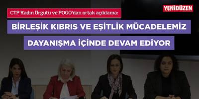 “Birleşik Kıbrıs ve eşitlik mücadelemiz dayanışma içinde devam ediyor”