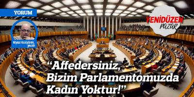 “Affedersiniz, Bizim Parlamentomuzda Kadın Yoktur!”