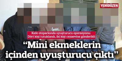 Kafe otoparkında uyuşturucu operasyonu