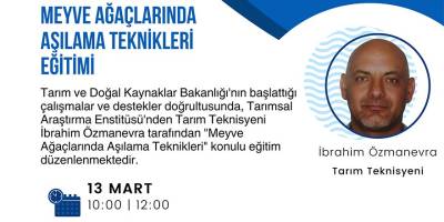 Meyve ağaçlarında aşılama teknikleri eğitimi düzenleniyor