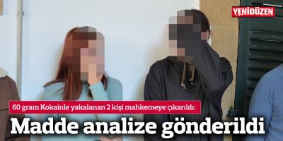 Madde analize gönderildi