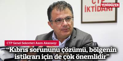 Akansoy: Kıbrıs sorununu çözümü, bölgenin istikrarı için de çok önemlidir