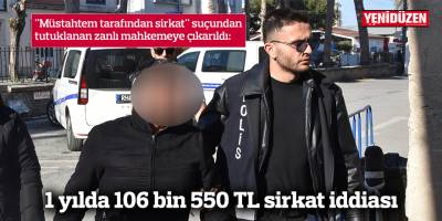 1 yılda 106 bin 550 TL sirkat iddiası