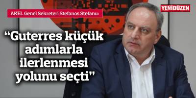 Stefanu: Guterres küçük adımlarla ilerlenmesi yolunu seçti