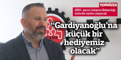 KİEF, yarın Çalışma Bakanlığı önünde eylem yapacak