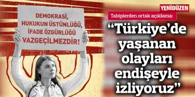 Tabipler: “Demokrasi, hukukun üstünlüğü, ifade özgürlüğü asla vazgeçilmezdir”