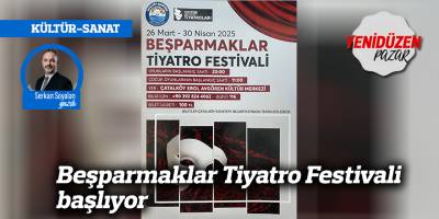 Beşparmaklar Tiyatro Festivali başlıyor