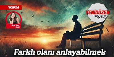 Farklı olanı anlayabilmek