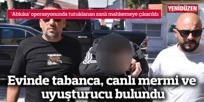 Evinde tabanca, canlı mermi ve uyuşturucu bulundu