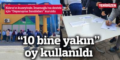 Kıbrıs'ta, İmamoğlu'na destek için "Dayanışma Sandıkları" kuruldu