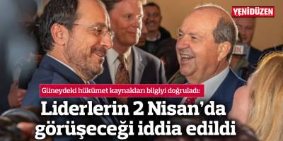 Liderlerin 2 Nisan'da görüşeceği iddia edildi