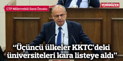 “Üçüncü ülkeler KKTC’deki  üniversiteleri kara listeye aldı”