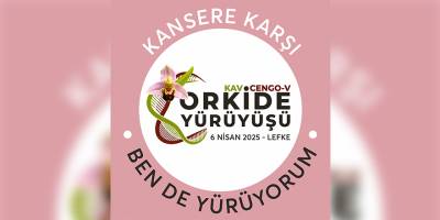 Kansere karşı yapılan orkide yürüyüşü bu yıl Lefke’de olacak