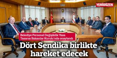 Dört Sendika birlikte hareket edecek