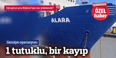 Gemiye  operasyon:  1 tutuklu,  bir kayıp