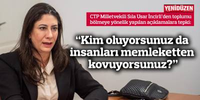 "Kim oluyorsunuz da insanları memleketten kovuyorsunuz, öğretmenlerimize hakaretler ediyorsunuz?