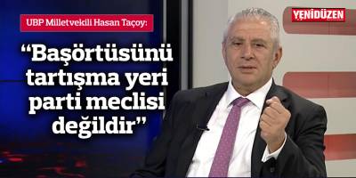 “Başörtüsünü tartışma yeri parti meclisi değildir”