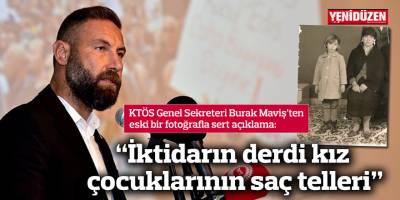 “İktidarın derdi kız çocuklarının saç telleri”