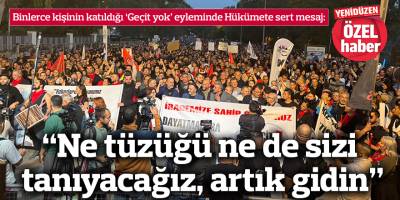 “Ne tüzüğü ne de sizi tanıyacağız”