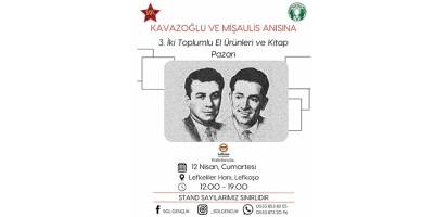 “Kavazoğlu ve Mişaulis anısına 3. İki Toplumlu El Ürünleri ve Kitap Pazarı”