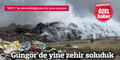 Güngör’de yine zehir soluduk