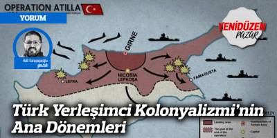 Türk Yerleşimci Kolonyalizmi’nin Ana Dönemleri