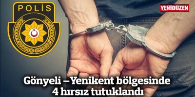 Gönyeli – Yenikent bölgesinde 4 hırsız tutuklandı