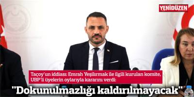 "Dokunulmazlığı kaldırılmayacak"