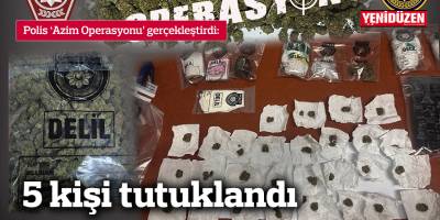 Azim Operasyonu kapsamında beş kişi tutuklandı