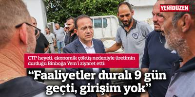 “Faaliyetler duralı 9 gün geçti, girişim yok”