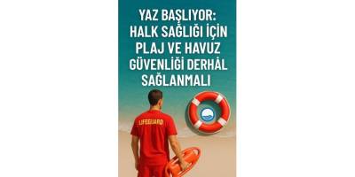 KTTB’den yetkililere çağrı: “Halk sağlığı için plaj ve havuz güvenliği derhâl sağlanmalı”