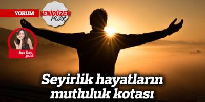 Seyirlik hayatların mutluluk kotası