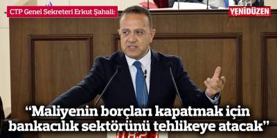 “Maliyenin borçları kapatmak için bankacılık sektörünü tehlikeye atacak”