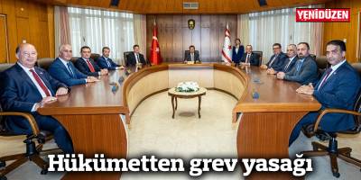 Hükümetten grev yasağı