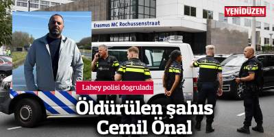 Lahey polisi Cemil Önal'ın öldürüldüğünü doğruladı