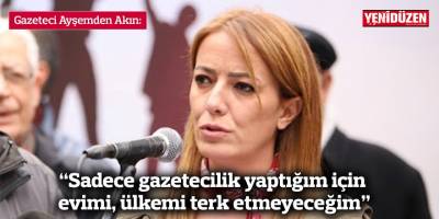 “Sadece gazetecilik yaptığım için ülkemi terk etmeyeceğim”