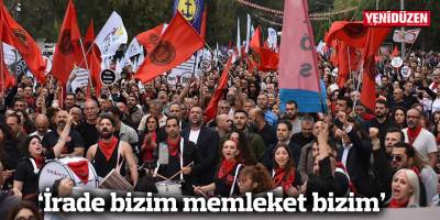 ‘İrade bizim memleket bizim’