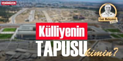 “Külliye”nin Tapusu Kimin?