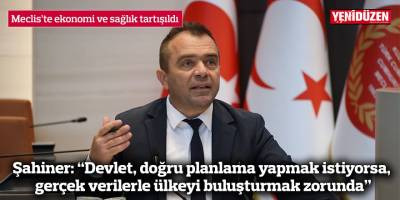 Şahiner: “Devlet, doğru planlama yapmak istiyorsa, gerçek verilerle ülkeyi buluşturmak zorunda”